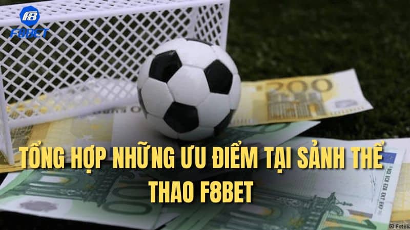 Hướng dẫn thực hiện chơi cá cược tại thể thao F8bet