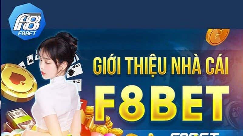 Tìm hiểu các ưu điểm của nhà cái F8bet
