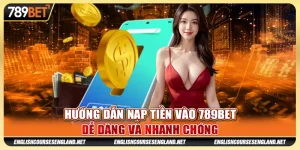 Hướng dẫn nạp tiền 789Bet dễ dàng và nhanh chóng