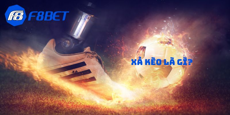 Xả kèo là gì