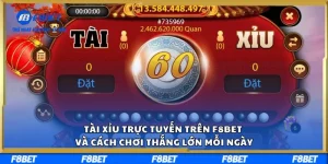 Tài Xỉu Trực Tuyến Trên F8BET Và Cách Chơi Thắng Lớn Mỗi Ngày
