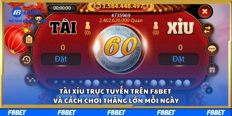 Tài Xỉu Trực Tuyến Trên F8BET Và Cách Chơi Thắng Lớn Mỗi Ngày